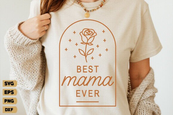 Best Mama Ever SVG Graphics for Heartfelt T-Shirt Designs and Branding