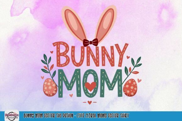 Bunny Mom Easter PNG Design: A Versatile Graphic for T-Shirt and Marketing Projects
