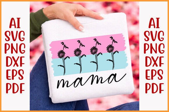 Floral Mama SVG Graphics for T-Shirt Designs and Content Publishing