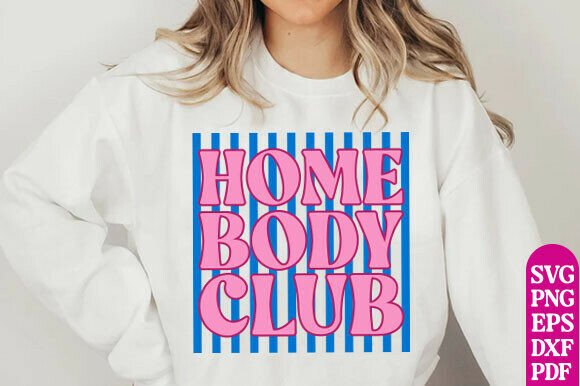 Homebody Club PNG, Mom Spring SVG: A Versatile Graphic Design Asset for T-Shirt Designs