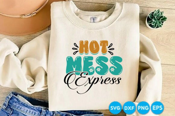 Hot Mess Express Quotes Retro SVG Design: A Bold Graphic for T-Shirt Projects