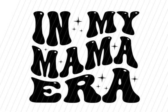 In My Mama Era SVG: A Retro-Inspired Embroidery Design Review