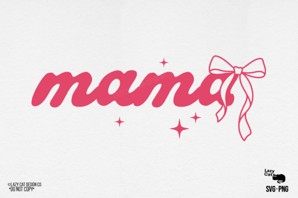 Mama Bow Mom Mother SVG PNG: A Versatile Illustration Asset for Content Creators