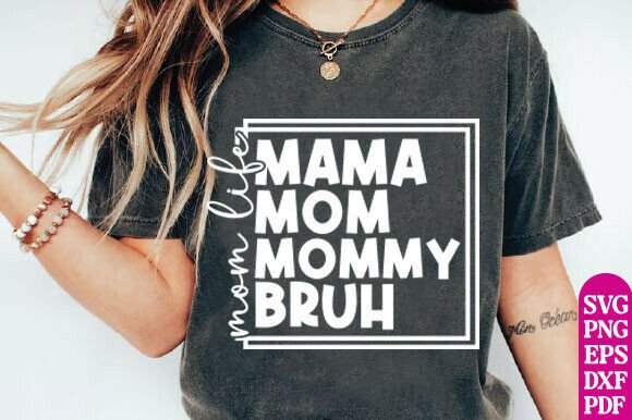 Mama Mommy Mom Bruh SVG Review for Local Business Branding