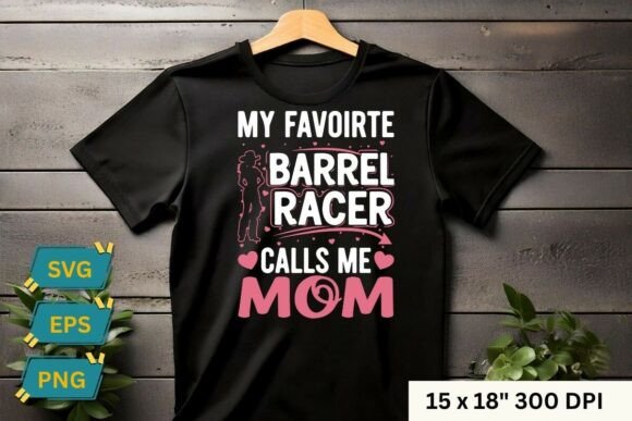 My Favorite Barrel Racer Call Me Mom: A Western-Inspired T-Shirt Design Asset Review