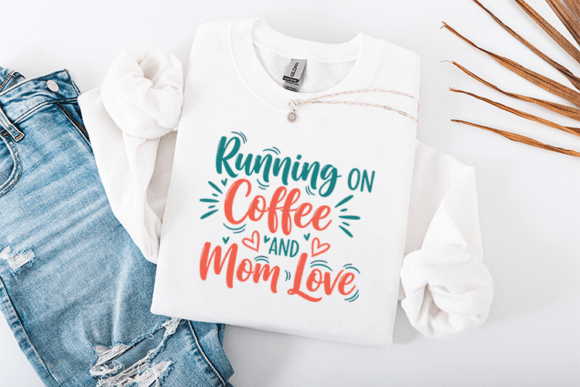 Running on Coffee and Mom Love SVG: A Trendy T-Shirt Design Asset for Digital Sellers